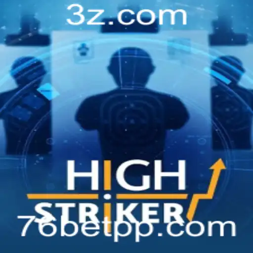 Descubra o Empolgante Mundo do Jogo HighStriker com 76bet com
