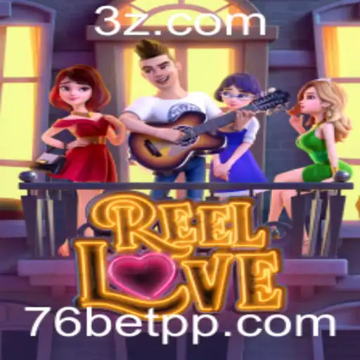 Descubra ReelLove: O Encantador Mundo dos Slots Online na 76bet com